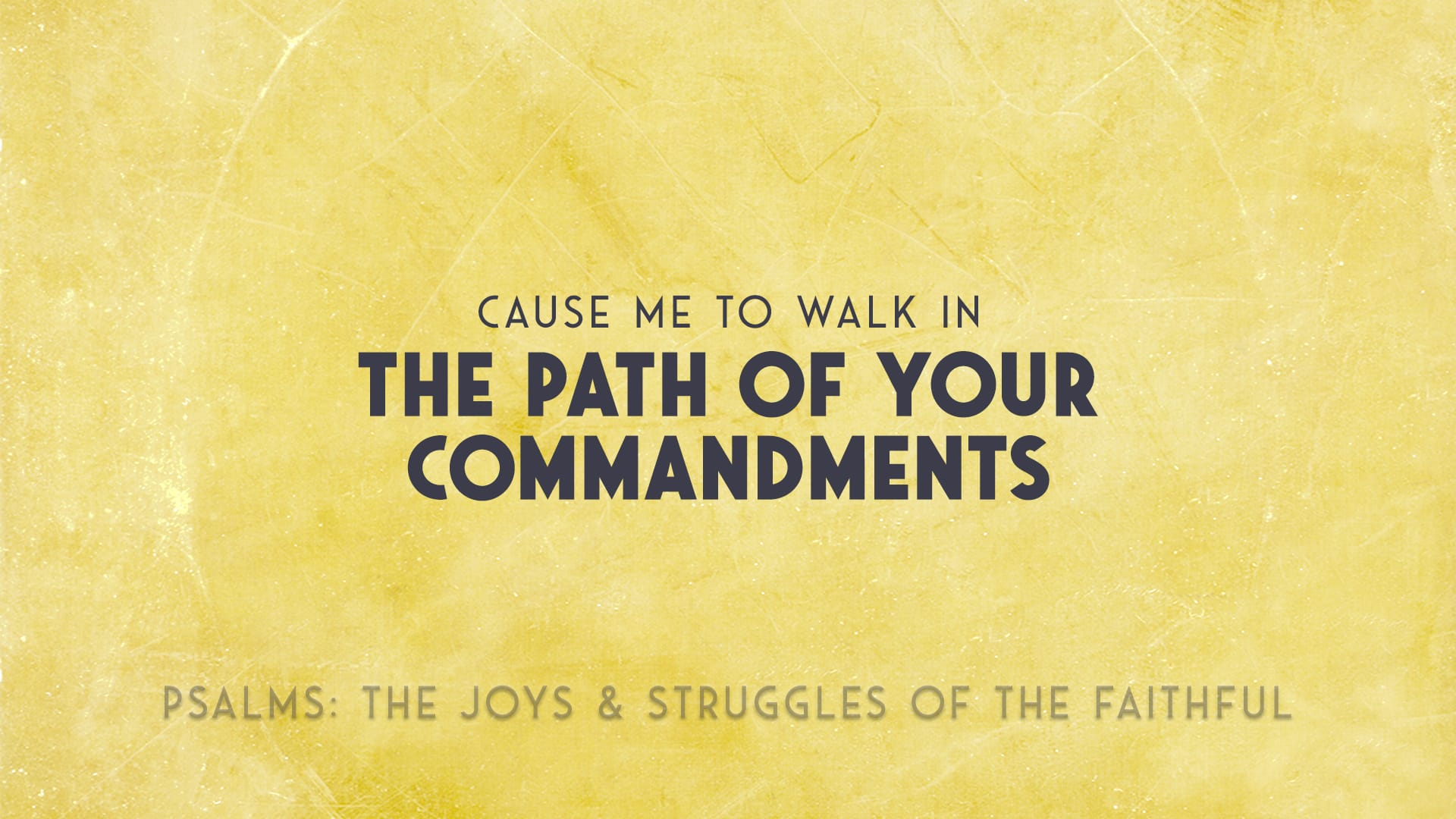 Cause Me To Walk In The Path Of Your Commandments Grace Church Of cause-me-to-walk-in-the-path-of-your-commandments-grace-church-of